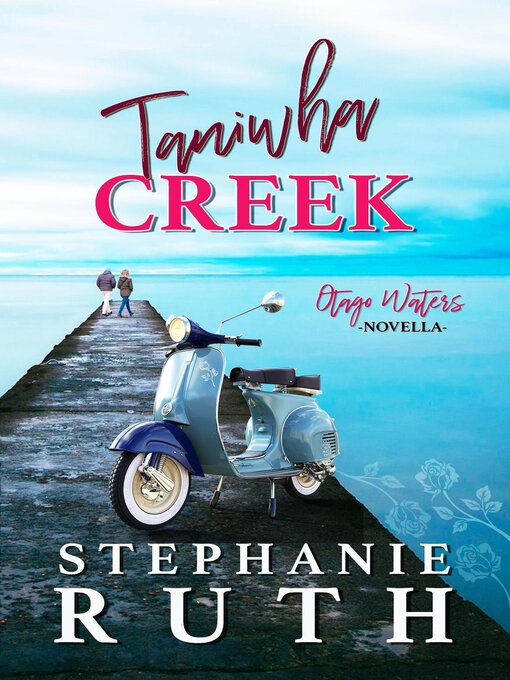 Title details for Taniwha Creek by Stephanie Ruth - Available